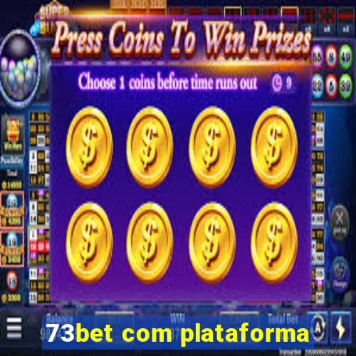 73bet com plataforma